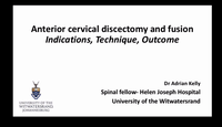 Anterior cervical discectomy and fusion. Indications,Technique,Outcome...