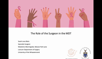 The Role of the Surgeon in the MDT in Breast CA Management...