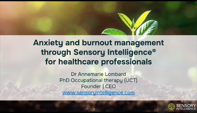 Anxiety and burnout management through sensory intelligence for healthcare professionals...