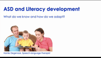 ADS and literacy development:  What do we know and how do we adapt...