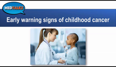 Q and A - Early warning signs of childhood cancer...