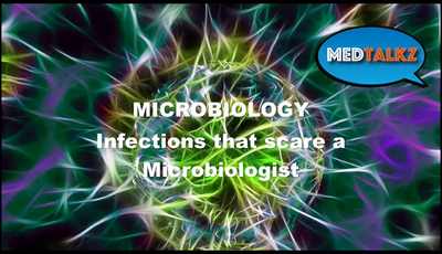 Q and A - Infections that Scare Clinical Microbiologists...