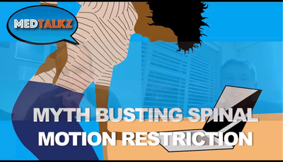 Q and A - Myth Busting Spinal Motion Restriction...