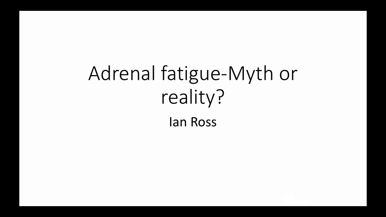 Adrenal fatigue - Myth or Reality...