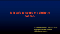 Is it safe to scope my cirrhotic patient...